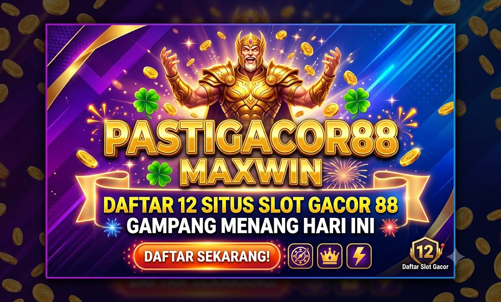 Pastigacor88 Maxwin - Daftar 12 Situs Slot Gacor 88 Gampang Menang Hari Ini